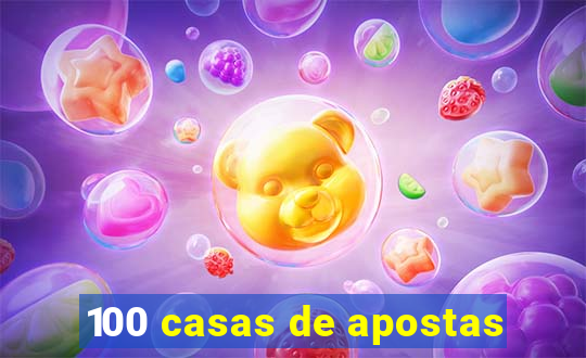 100 casas de apostas